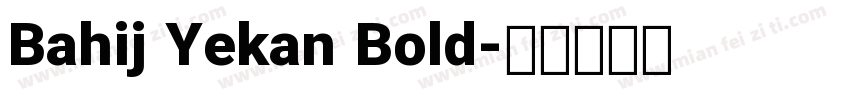Bahij Yekan Bold字体转换